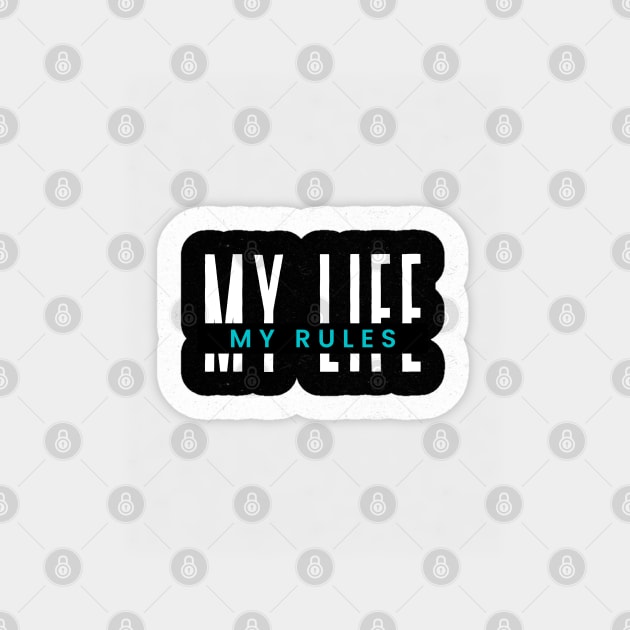 My Life, My Rules Sticker by TINRO Kreations